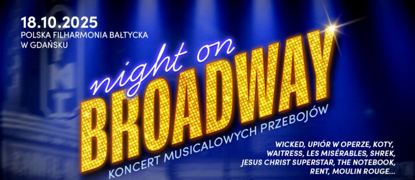 „Night on Broadway” w Gdańsku