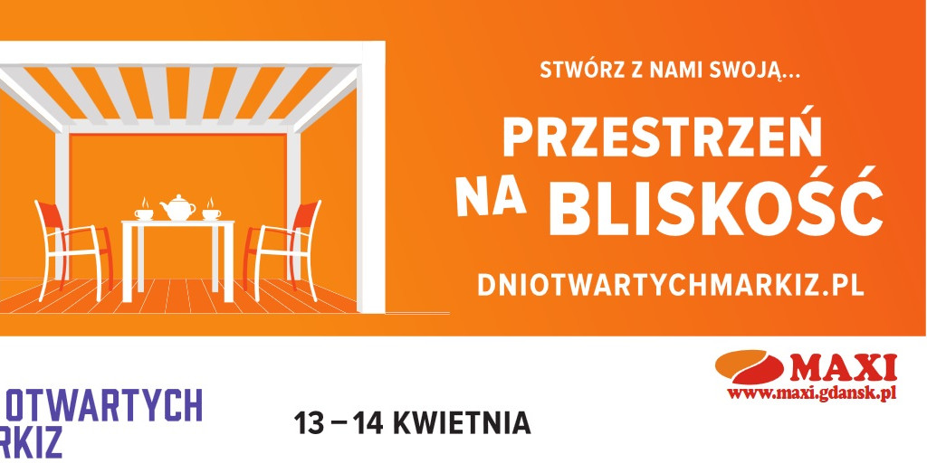 Dni Otwartych Markiz 2018 w salonie MAXI w Żukowie