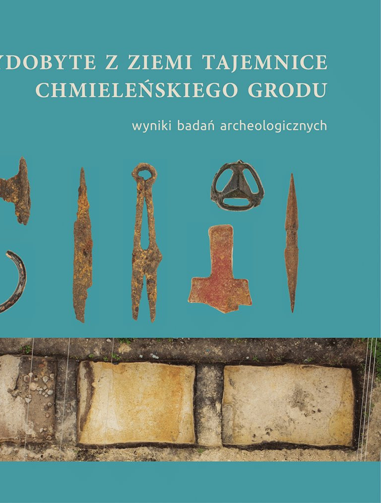 Niebawem zobaczymy co archeolodzy odkryli w Chmielnie, badając tajemnice tamtejszego grodu