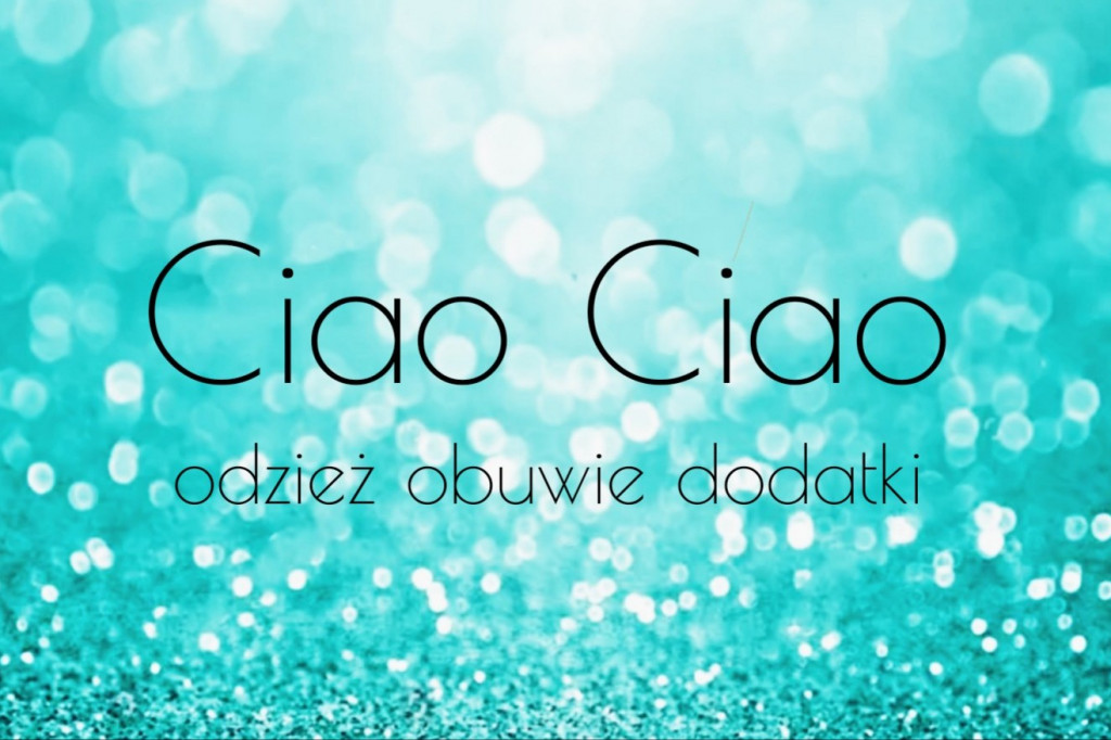 Ciao Ciao Ekskluzywna odzież damska