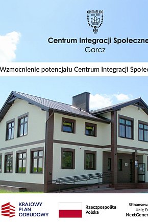 Zakończono realizację projektu „Wzmocnienie potencjału Centrum Integracji Społeczn-29407