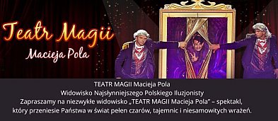 TEATR MAGII Macieja Pola-2690