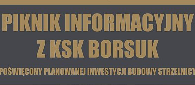 Klub Strzelecki Borsuk zaprasza na Piknik Informacyjny w Goręczynie-2900