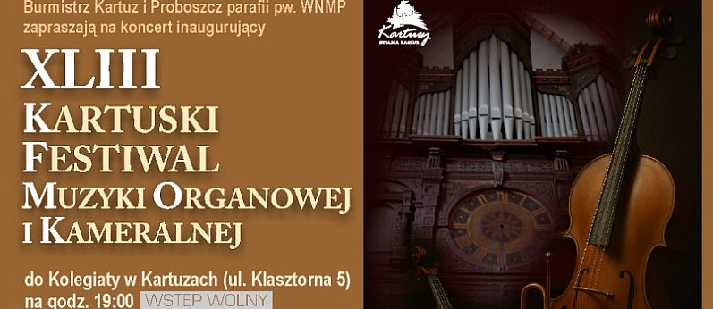 XLIII Kartuski Festiwal Muzyki Organowej i Kameralnej