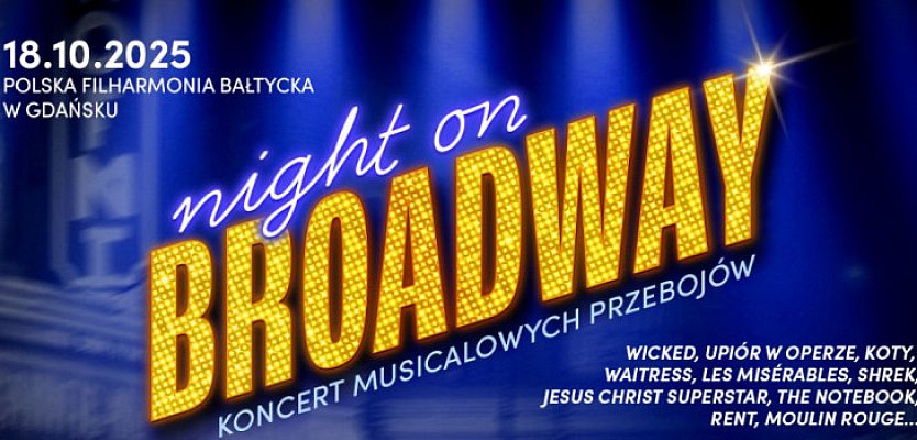„Night on Broadway” w Gdańsku