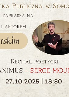 Recital Poetycki Piotra Pilarskiego w Somoninie