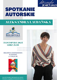 Literacka Jesień w Żukowie - spotkanie z Aleksandrą Laudańską