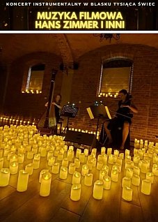 Koncert przy świecach: Muzyka filmowa – Hans Zimmer i inni