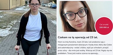 Karolina z Kartuz już 23 lata czeka na operację. Jest szansa, ale brakuje środków