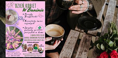 Banino. Dzień Kobiet z cennymi poradami i inspiracjami