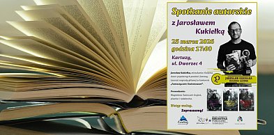 Świat "Kroczącego wśród cieni" w Kartuzach. Spotkanie z Jarosławem Kukiełką