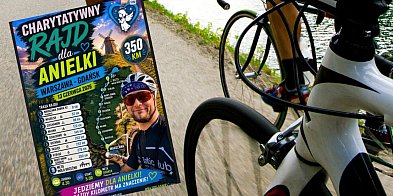 Chcą pokonać rowerami 350 km dla Anielki