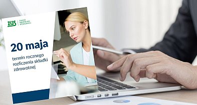 Roczne rozliczenie składki zdrowotnej. Pomorski ZUS przypomina i ostrzega