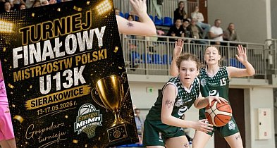 W Sierakowicach odbędzie się koszykarski Finał Mistrzostw Polski U13