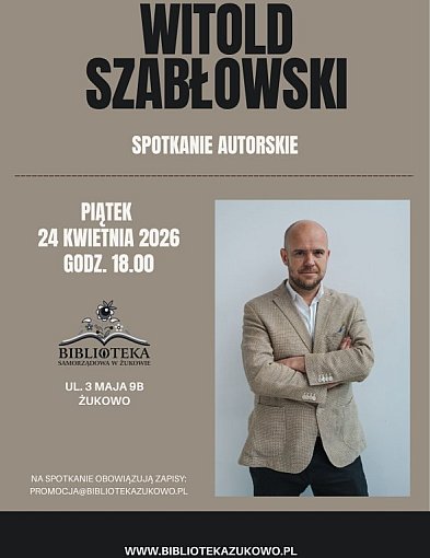 Reportaż, który podbił Hollywood. Witold Szabłowski wkrótce w Żukowie