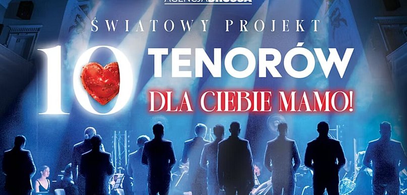 SZYBKI KONKURS: Wygraj bilety na koncert "10 Tenorów"